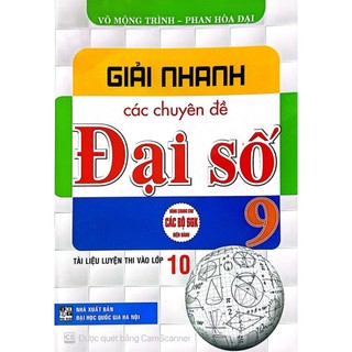 Sách giải nhanh các chuyên đề đại số 9