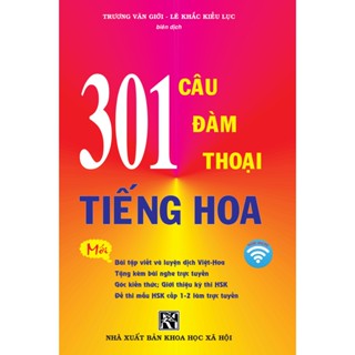  Sách - 301 Câu Đàm Thoại Tiếng Hoa  Bản mới Khổ lớn  có chỉnh sửa bổ sung đề thi mẫu HSK CẤP 1 