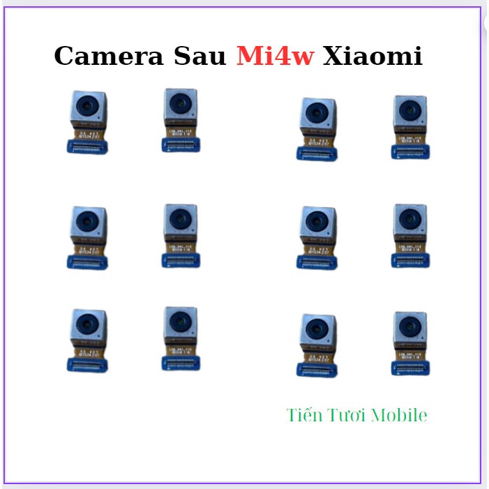 Camera sau Mi4 Xiaomi,thay thế