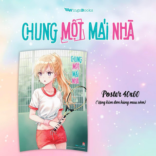 Tiểu thuyết | chung một mái nhà