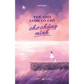 Sách - thế giới luôn có chỗ cho chúng mình - skybooks - azb