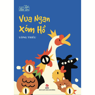 Sách - tủ sách tuổi thần tiên - vua ngan xóm hồ