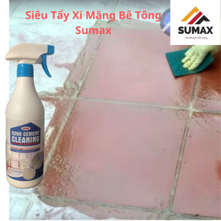 Chất Tẩy Xi Măng G260 GEMENT CLEANING SUMAX 700ml - Tẩy Sạch Hiệu Quả Các Vết Bẩn Cứng Đầu
