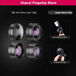  Ulanzi Lens Super Macro Tele Góc rộng Fisheye Bộ kit lens cao cấp dành cho điện thoại chính hãng 