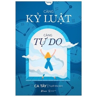 Càng kỷ luật càng tự do
