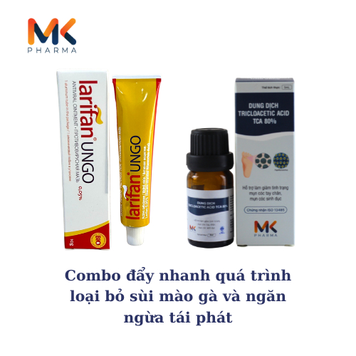 COMBO LARIFAN UNGO 0,05% VÀ TCA 80% HI.ỆU Q.UẢ V.ƯỢT T.RỘI TRONG Đ.IỀU T.RỊ MỤN CÓC, SÙI MÀO GÀ, HERPES