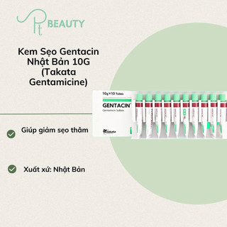 Kem giảm Sẹo Gentacin Nhật Bản 10G (Takata Gentamicine) - Full Hộp (10 Tuýp)