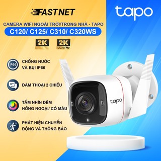 Camera ip wifi tp-link tapo c120 / c125 / c310 / c320ws giám sát an ninh ngoài trời