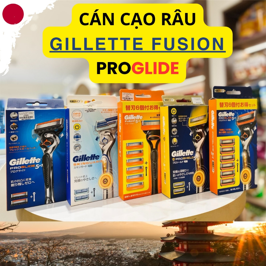 Cạo râu Gillette Fusion Proglide và Gillette Fusion Proshield 5+1 [Hàng nội địa Nhật]