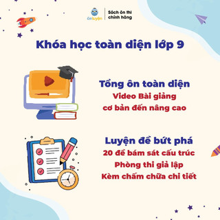 Khoá học Luyện thi vào 10 Toán, Văn, Anh: Tổng ôn toàn diện - Luyện đề bứt phá – Nhà sách Ôn luyện