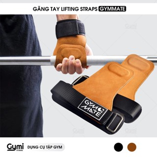 Găng Tay Tập Gym GYMMATE, Lifting Strap, Hỗ Trợ Các Bài Kéo, Deadlift, Lên Xà