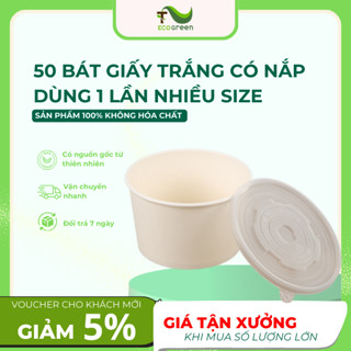 Combo 50 Tô Giấy, Bát Giấy Trắng Chịu Nhiệt Dùng Một Lần Kèm Nắp - An Toàn Môi Trường