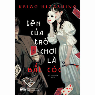 Sách tên của trò chơi là bắt cóc - keigo higashino