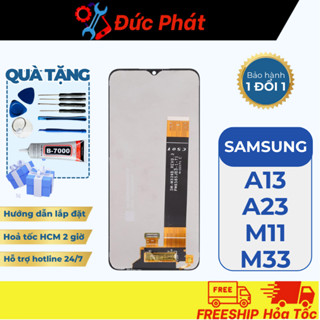  Màn Hình Thay Thế SAMSUNG A13   A23-4G   M11   M33   M336   M236   A135   A13 LITE   A23 LITE  Tặng bộ sửa & keo dán  