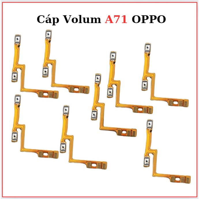 Cáp Volum A71 oppo,thay thế
