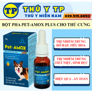 Pet Amox Plus hỗ trợ hô hấp tiêu hóa cho chó mèo