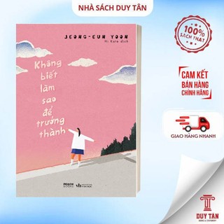 Sách - Không biết làm sao để trưởng thành - Azbooks
