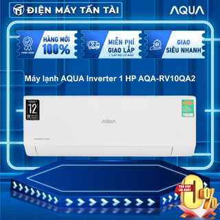 Aqa-rv10qa2 - máy lạnh aqua inverter 1 hp aqa-rv10qa2 - giao toàn quốc