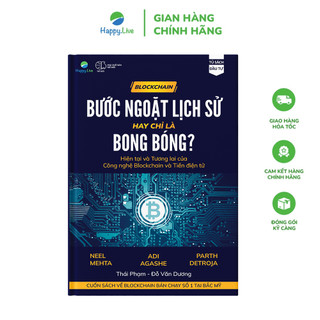 Blockchain: Bước ngoặt lịch sử hay chỉ là bong bóng? Hiện tại và tương lai của công nghệ Blockchain và tiền điện tử