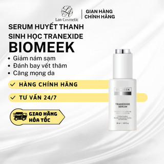 Biomeek - serum tranexide huyết thanh sinh học 30ml