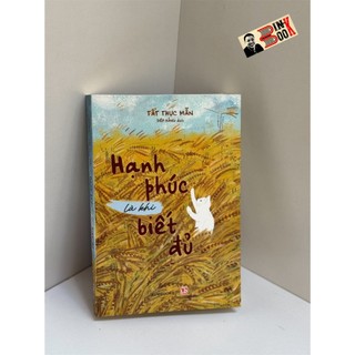 Sách_hạnh phúc là khi biết đủ - á châu books