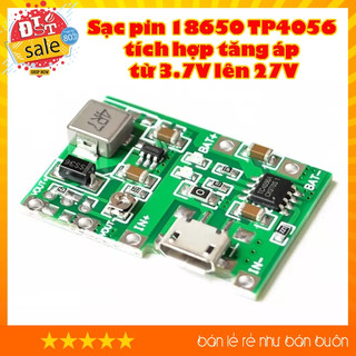 Mạch sạc pin 18650 TP4056 tích hợp tăng áp từ 3.7V lên 27V