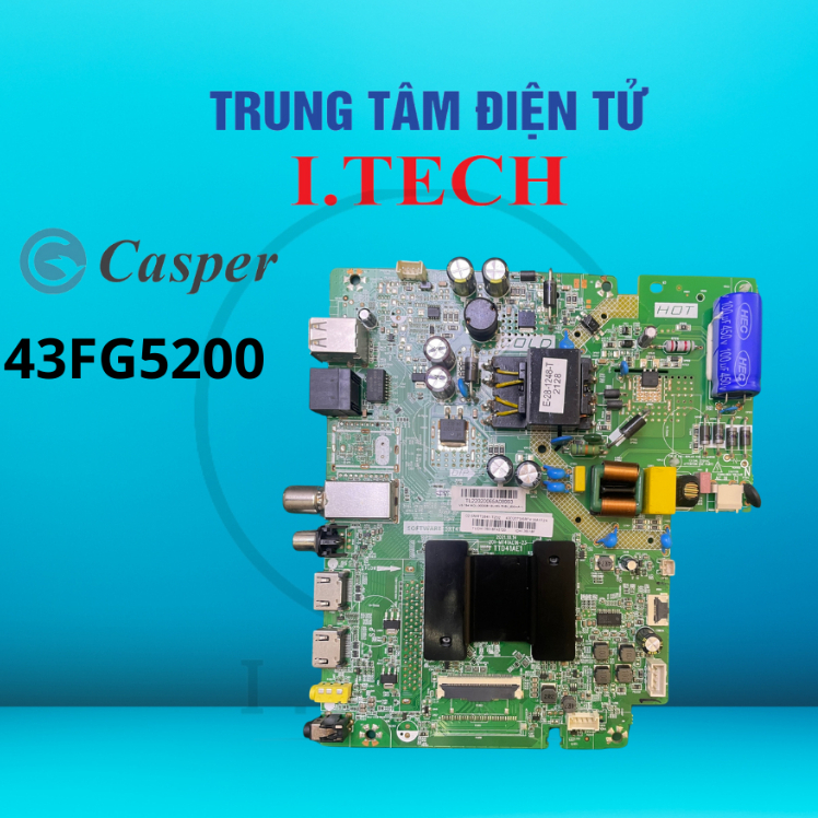 Mạch chính TIVI Casper 43FG5200, bóc máy chính hãng
