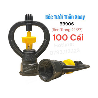 100 Cái béc tưới cây thân xoay phun 360 độ BB906 ren trong 21/27 thích hợp tưới cây ăn trái, rau hoa màu