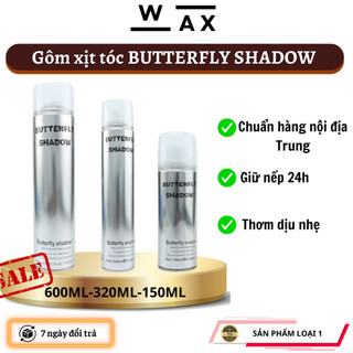 Gôm xịt tóc Butterfly Shadow 150ml 320ml 600ml chuẩn loại 1 nội địa Trung độ cứng cao mùi hương thơm