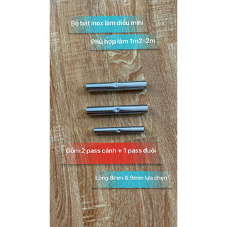 Bộ pass inox làm diều mini siêu rẻ