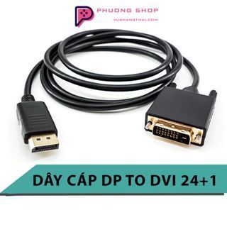 Dây cáp chuyển dp to dvi 24 + 1 - displayport ra dvi-d, dp sang dvi dài 1.8m