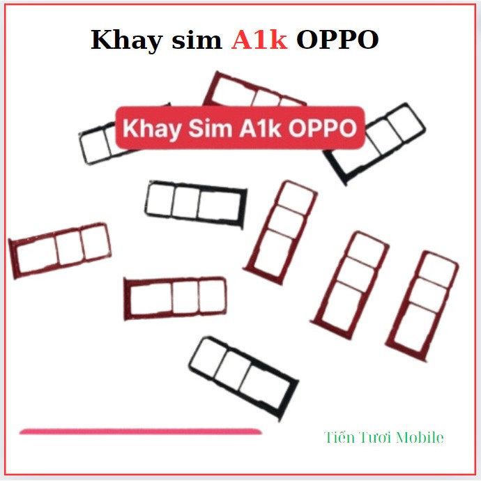 Khay Sim A1K Oppo,thay thế