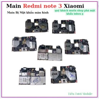 main Redmi note 3 Xaomi,bị mật khẩu màn hình