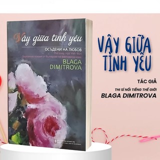 Sách - Vây Giữa Tình Yêu - Tập Thơ Song Ngữ Việt - Bun - Alphabooks