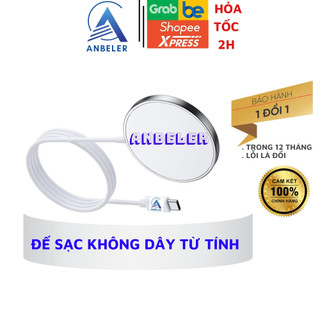 Bộ Đê Sạc Không Dây Từ Tính Chính Cãng , Sạc Nhanh Từ Tính Công Suất Tối Đa 15W, 25W Bảo Hành 12 Tháng Của ANBELER.