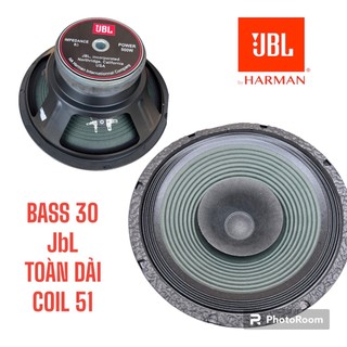 Loa bass 30 toàn dải nhập khẩu jbl coil 51 từ 140 - âm cực sáng trong 1 củ