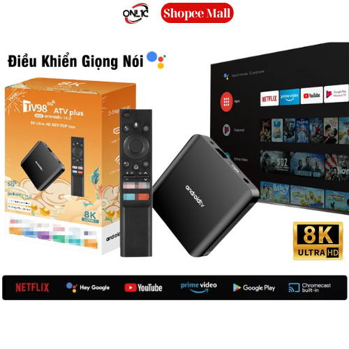 Android TV Box Tv98 Plus ONL1C  ATV 14 Giọng Nói Tiếng Việt  300 Kênh + Youtube Miễn Phí Trọn Đời