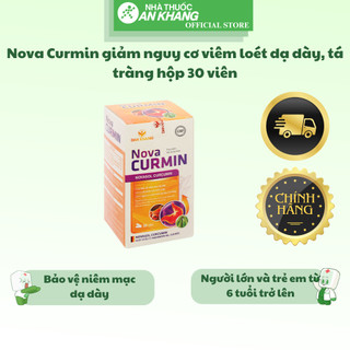 Nova Curmin giảm nguy cơ viêm loét dạ dày, tá tràng hộp 30 viên