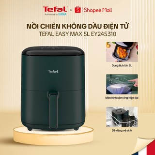 Nồi chiên không dầu điện tử tefal easy max 5l ey245310