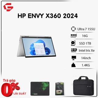 [mới 100% 2024] laptop hp envy x360 2in1 (core ultra 7 155u,16gb,1tb, iris xe graphics, 14" fhd touch)