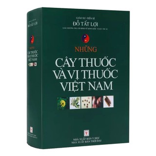 Những Cây Thuốc và Vị Thuốc Việt Nam – Đỗ Tất Lợi (Bìa cứng, in màu)