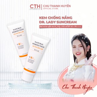 Kem chống nắng Dr. Lady Suncream 60ml nâng tone, kiềm dầu - Chu Thanh Huyền