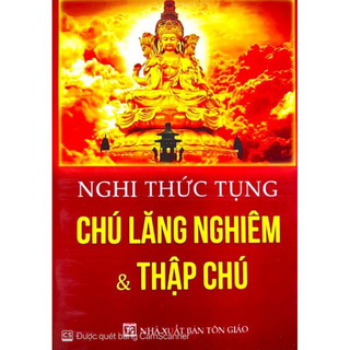 Nghi thức tụng chú lăng nghiêm và thập chú quyển to