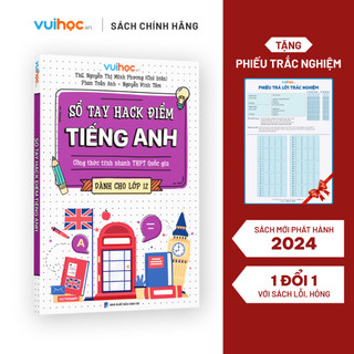 Sổ Tay Hack Điểm Môn Tiếng Anh - Dành cho lớp 12