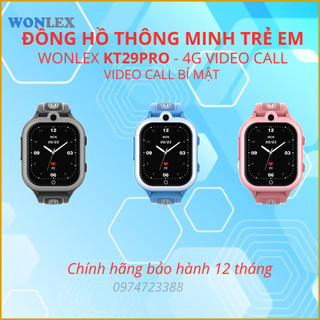 Đồng Hồ Định Vị Trẻ Em Chống Nước Thông Minh 4G VIDEO CALL Báo Rung Chính Hãng Wonlex KT29PRO Giá Rẻ