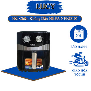 Nồi Chiên Không Dầu NEFA NFKD105 Dung Tích 10.5 Lít Công Nghệ Mới Bảo Hành 12 Tháng
