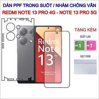 Dán ppf xiaomi redmi note 13 pro 4g, note 13 pro 5g full lưng viền, màn hình