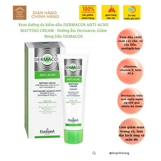 Kem dưỡng da kiềm dầu dermacos anti-acne matting cream - dưỡng ẩm dermacos, giảm bóng dầu demacos