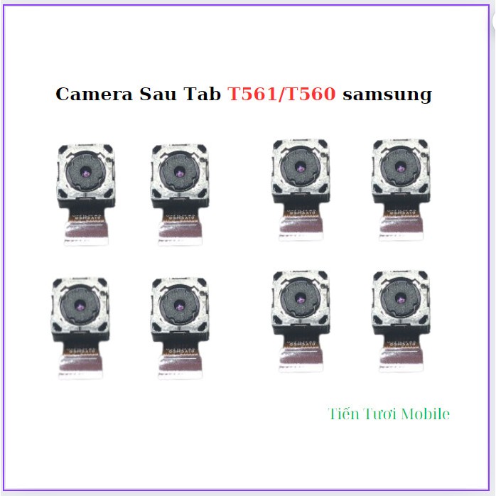 Camera Sau Tab T561/T560 Sam sung