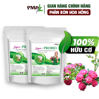 Combo 2 Túi  Super Probio PMP - Phân hữu cơ cho Hoa Hồng, Rau Củ Quả